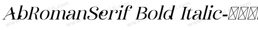 AbRomanSerif Bold Italic字体转换